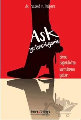 Aşk Yetmediğinde