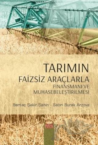 Tarımın Faizsiz Araçlarla Finansmanı ve Muhasebeleştirilmesi