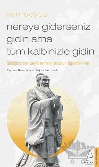 Nereye Giderseniz Gidin Ama Tüm Kalbinizle Gidin