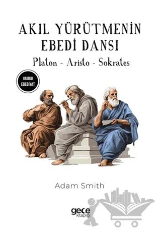 Akıl Yürütmenin Ebedi Dansı