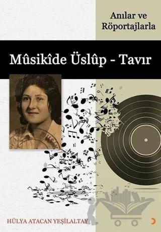 Musikide Üslup - Tavır (Anılar ve Röportajlarla)