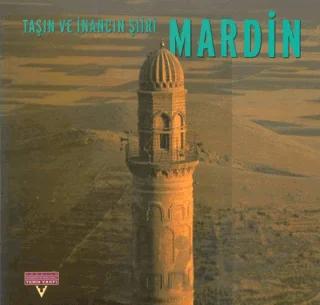 Taşın ve İnancın Şiiri Mardin