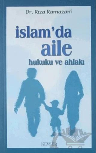İslam'da Aile Hukuku ve Ahlakı