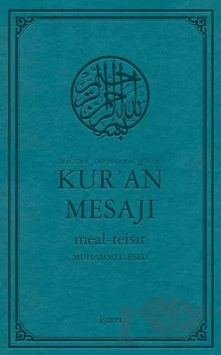 Nüzul Sırasına Göre Kur’an Mesajı (Orta Boy Mushafsız, Şamua)