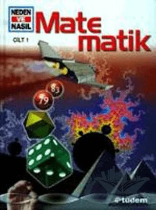 Neden ve Nasıl Cilt: 1: Matematik