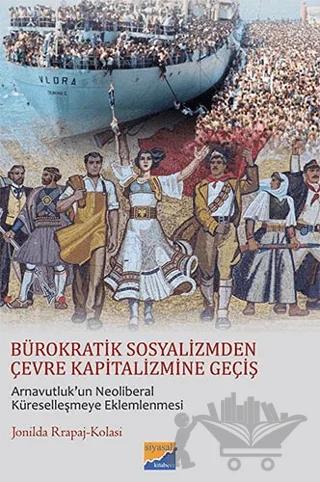 Bürokratik Sosyalizmden Çevre Kapitalizmine Geçiş