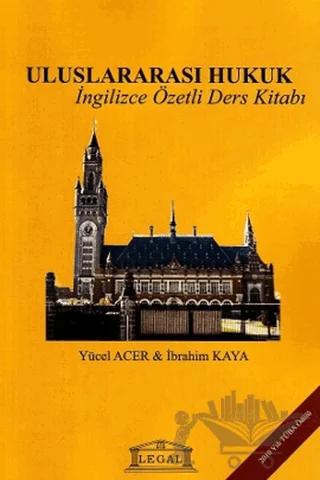 Uluslararası Hukuk - İngilizce Özetli Ders Kitabı