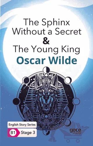 The Sphinx Without a Secret & The Young King - İngilizce Hikayeler B1 Stage 3