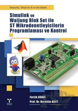 Simulink ve Waijung Blok Set ile ST Mikrodenetleyicilerin Programlaması ve Kontrol