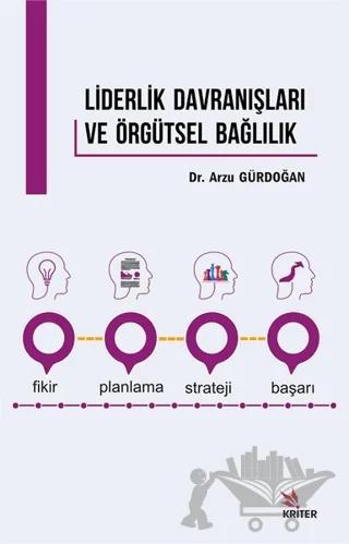 Liderlik Davranışları ve Örgütsel Bağlılık