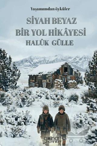 Siyah Beyaz Bir Yol Hikâyesi