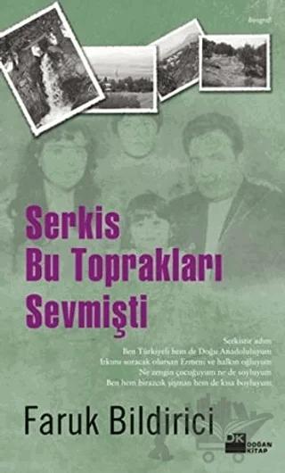 Serkis Bu Toprakları Sevmişti