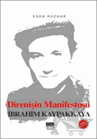 Direnişin Manifestosu İbrahim Kaypakkaya