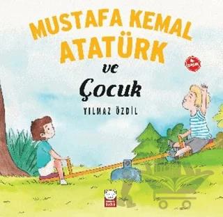 Mustafa Kemal Atatürk ve Çocuk