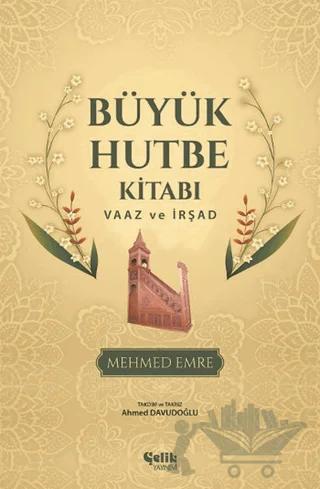 Büyük Hutbe Kitabı - Vaaz ve İrşad