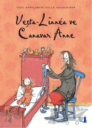 Vesta-Linnea ve Canavar Anne