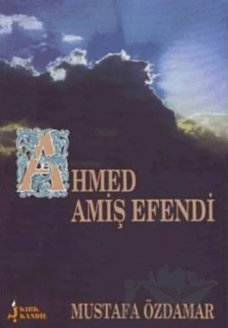 Ahmed Amiş Efendi