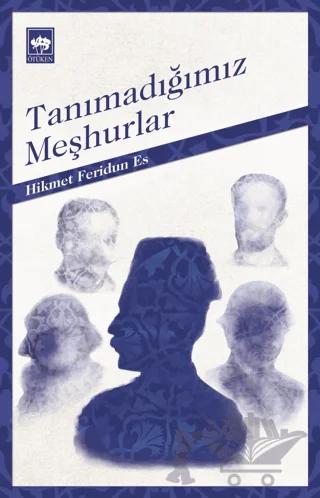 Tanımadığımız Meşhurlar