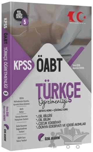 ÖABT Türkçe 5. Kitap Dil Bilgisi, Dil Bilim, Çocuk Edebiyatı Konu Anlatımlı Soru Bankası