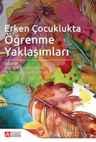 Erken Çocuklukta Öğrenme Yaklaşımları