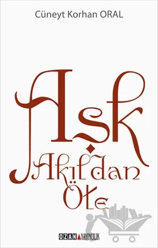 Aşk Akıldan Öte