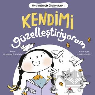Peygamberimden Öğreniyorum 1 - Kendimi Güzelleştiriyorum
