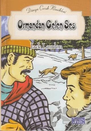 Ormandan Gelen Ses – Jack London – Parıltı Yayınları kitap kapağı