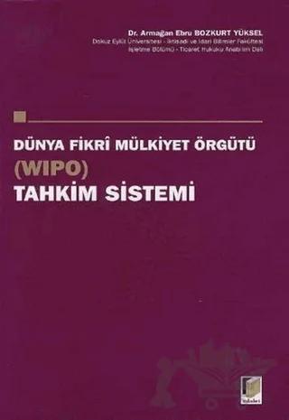 Dünya Fikri Mülkiyet Örgütü (WIPO) Tahkim Sistemi