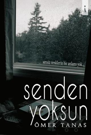 Senden Yoksun