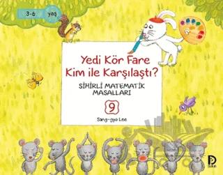 Yedi Kör Fare Kim ile Karşılaştı?