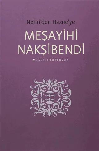 Nehri'den Hazne'ye Meşayihi Nakşibendi