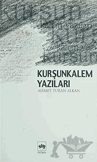 Kurşunkalem Yazıları