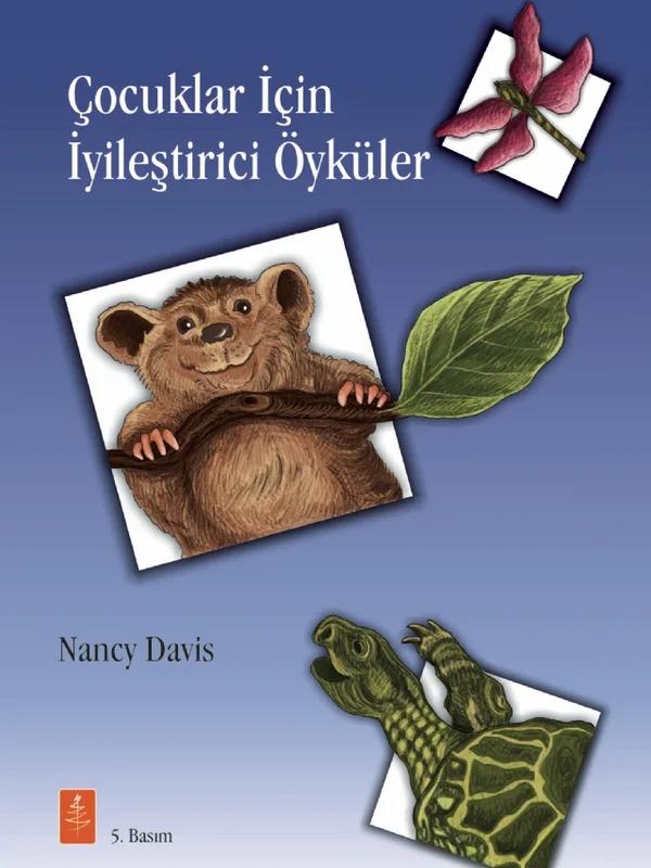 ÇOCUKLAR İÇİN İYİLEŞTİRİCİ ÖYKÜLER - Therapeutic Stories that Teach and Heal