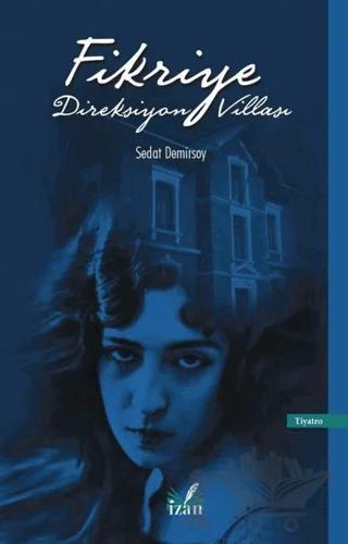 Fikriye Direksiyon Villası