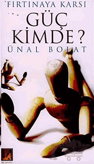 Güç Kimde? Fırtınaya Karşı