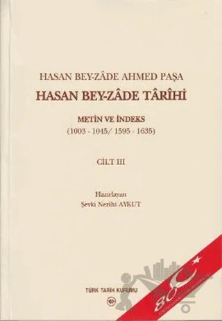 Hasan Bey-Zade Ahmed Paşa / Hasan Bey-Zade Tarihi Cilt: 3