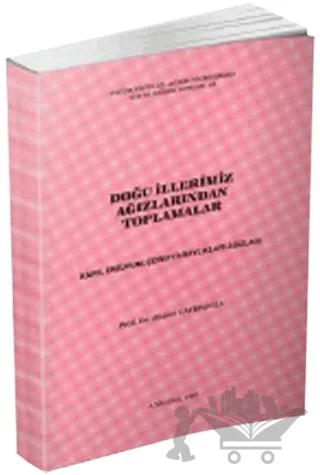 Doğu İllerimiz Ağızlarından Toplamalar