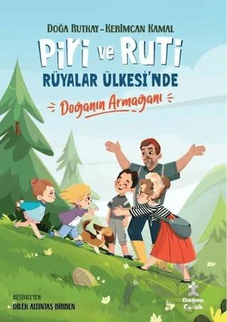 Piri ve Ruti Rüyalar Ülkesi'nde - Doğanın Armağanı