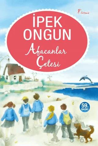 Afacanlar Çetesi – İpek Ongun – Artemis Yayınları kitap kapağı
