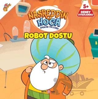 Nasreddin Hoca Zaman Yolcusu - Robot Dostu
