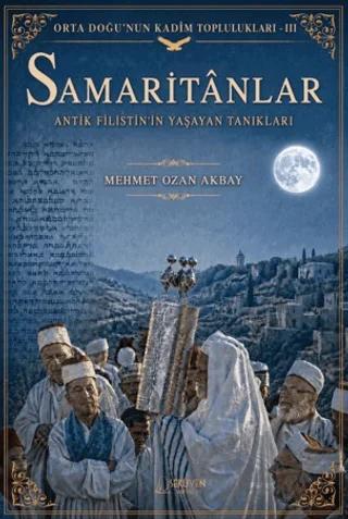 Samaritânlar: Antik Filistin'in Yaşayan Tanıkları