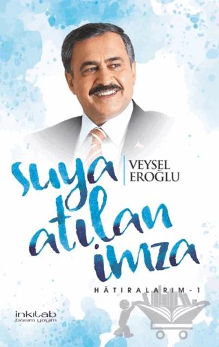 Suya Atılan İmza - Hatıralarım - 1