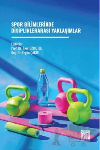 Spor Bilimlerinde Disiplinlerarası Yaklaşımlar