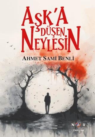 Aşk'a Düşen Neylesin
