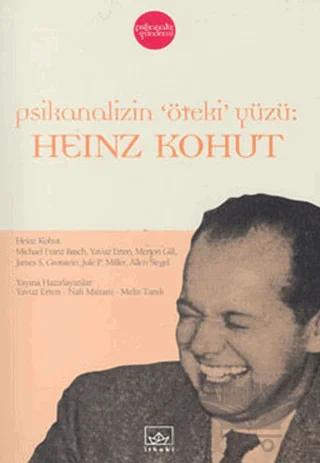 Psikanalizin "Öteki" Yüzü: Heinz Kohut