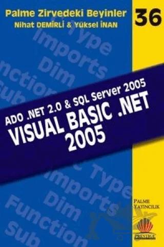 Zirvedeki Beyinler 36 / VISUAL BASIC NET .2005