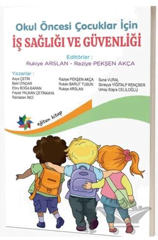 Okul Öncesi Çocuklar İçin İş Sağlığı ve Güvenliği