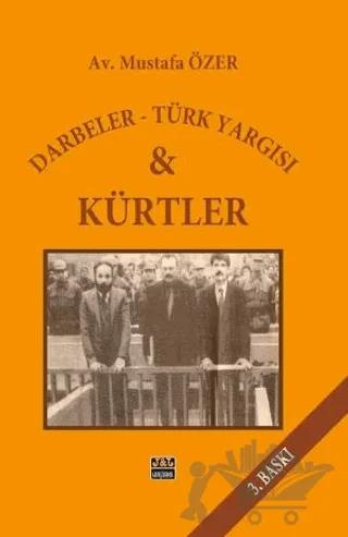 Darbeler - Türk Yargısı ve Kürtler