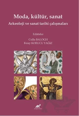 Moda, Kültür, Sanat Arkeoloji ve Sanat Tarihi Çalışmaları