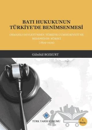 Batı Hukukunun Türkiye’de Benimsenmesi